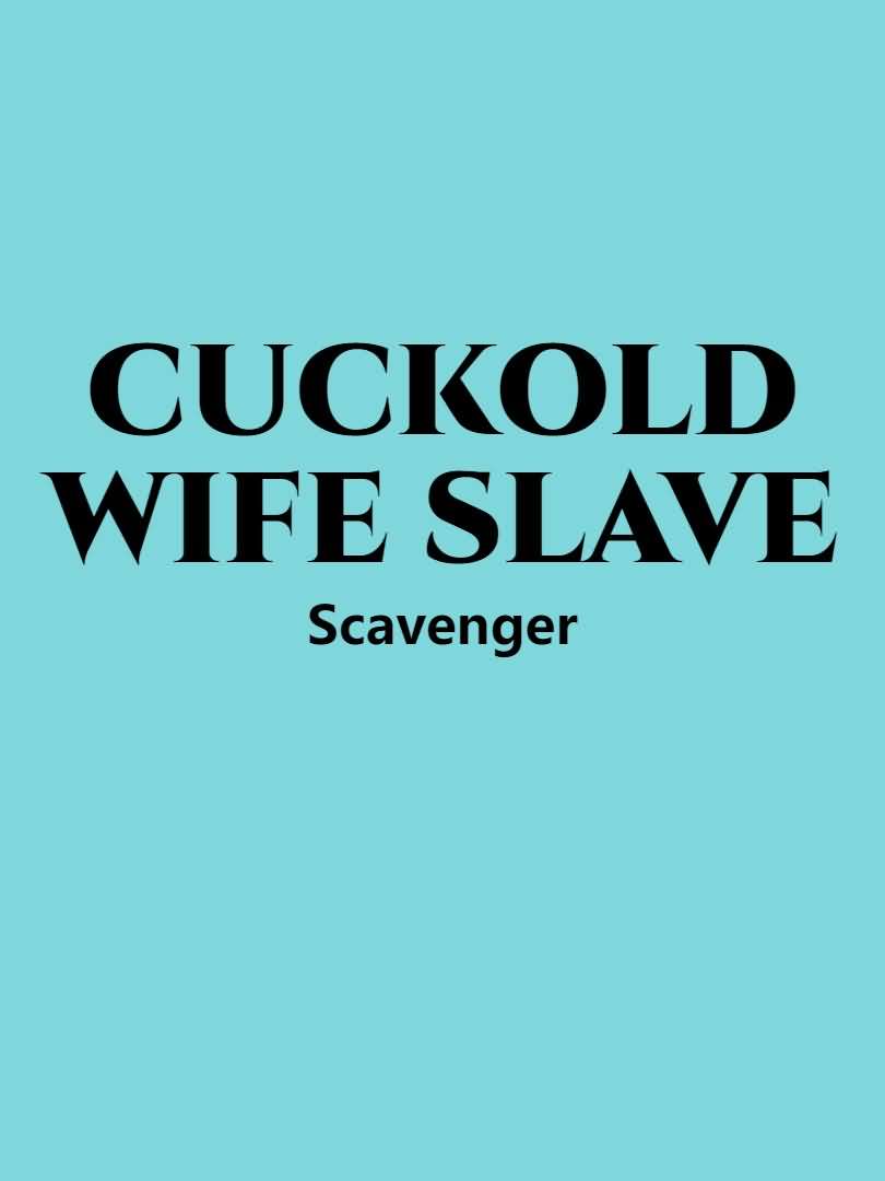 Cuckold Wife Slave