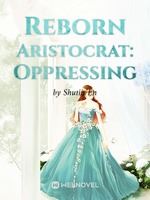 Icon of Reborn Aristocrat: Oppressing