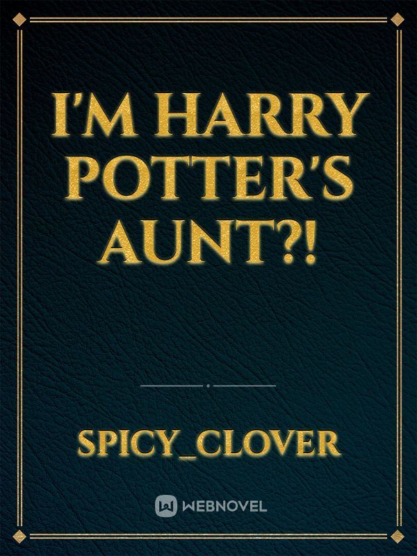 Icon of I'm Harry potter's aunt?!