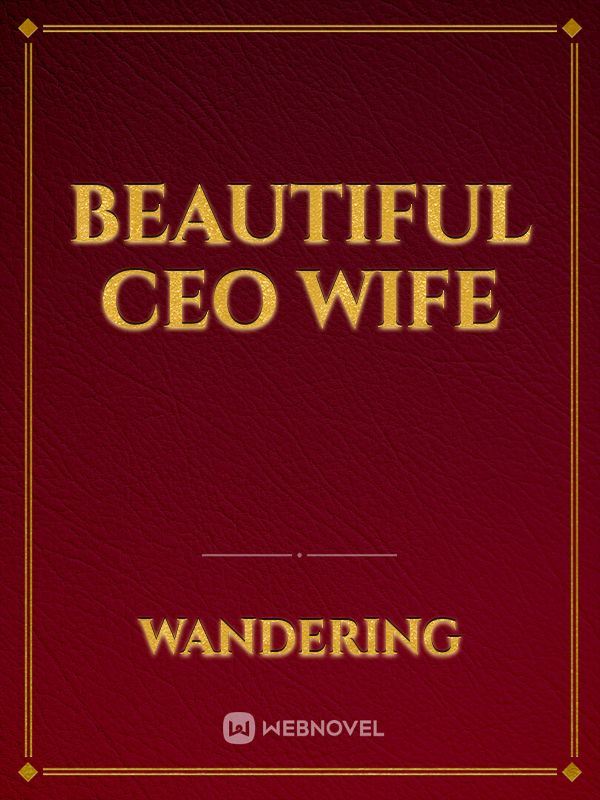 My Sexy CEO Wife