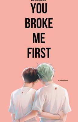 Icon of You broke me first [Taekook] ✔️