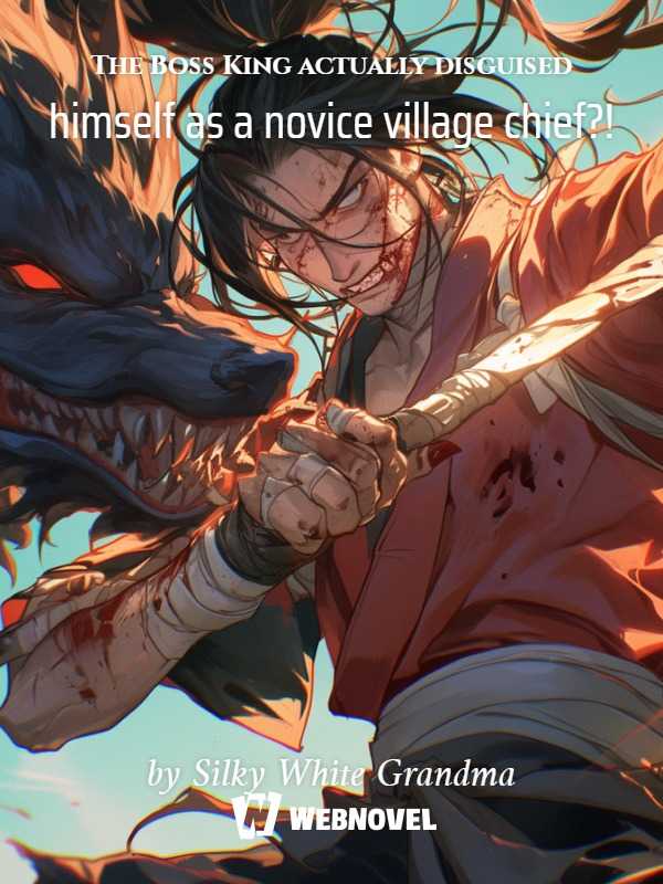 Icon of The Boss King actually disguised himself as a novice village chief?!