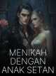 Menikah dengan Anak Setan