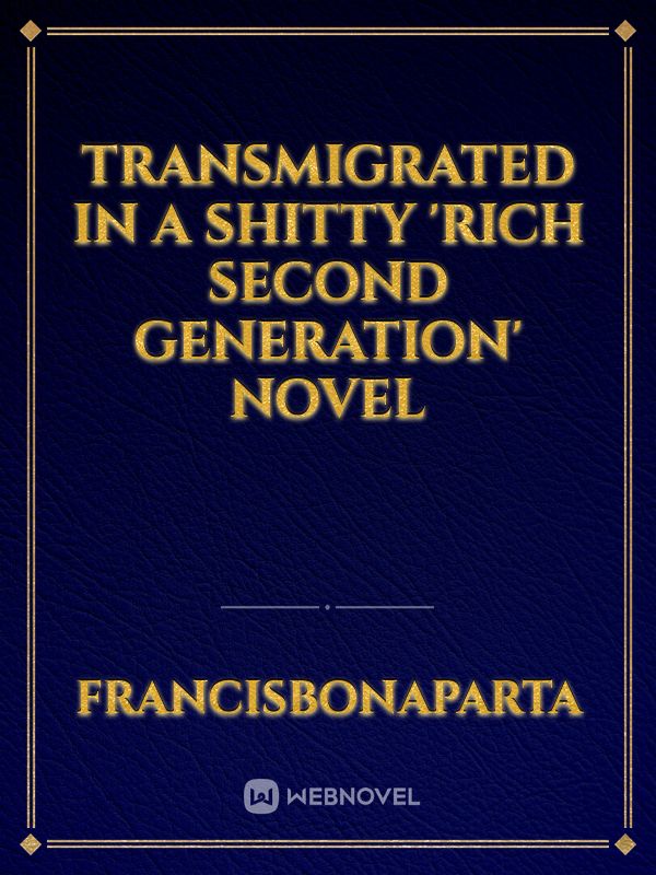Icon of Transmigrated in a shitty 'Rich Second Generation' novel