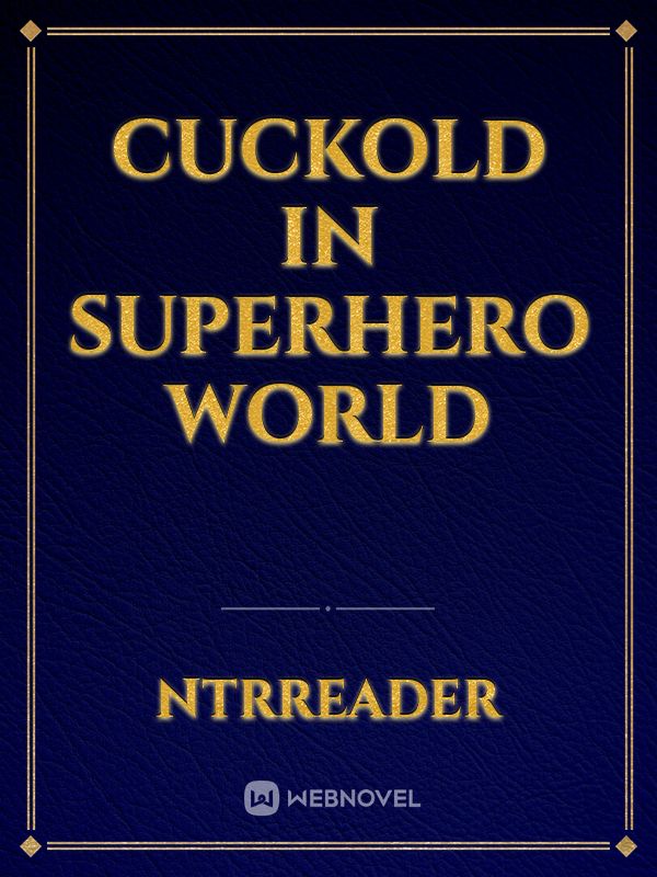 Icon of Cuckold in Superhero World