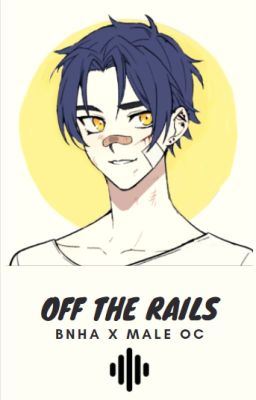 Icon of Off The Rails (BNHA x Male OC)