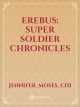 Erebus: super soldier chronicles
