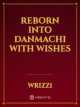 Icon of Reborn into Danmachi with wishes