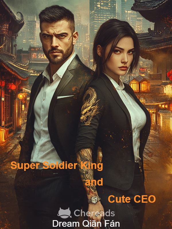 Super Soldier King Cute CEO