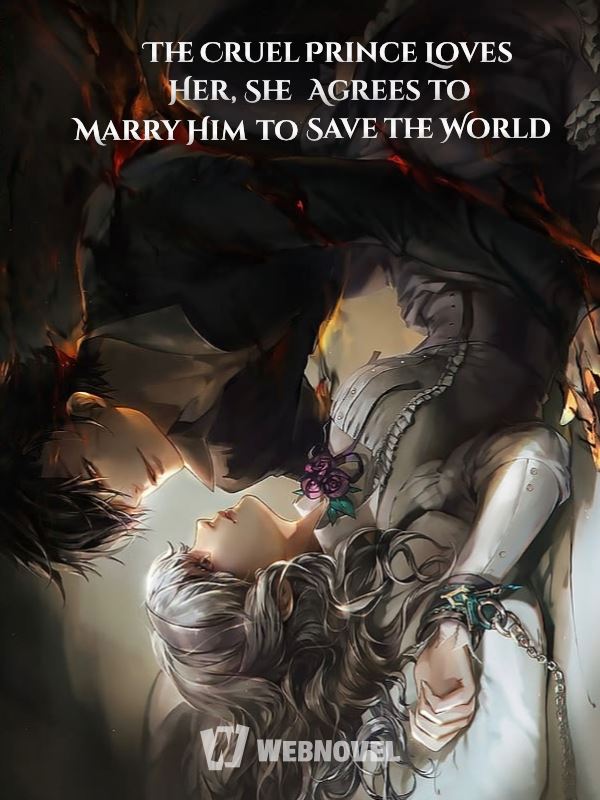 Icon of The Cruel Prince Loves Her, She Agrees to Marry Him to Save the World