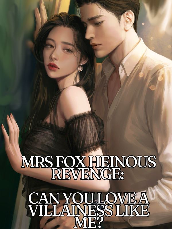 Icon of Mrs Fox Heinous Revenge: Can You Love A Villainess like Me?