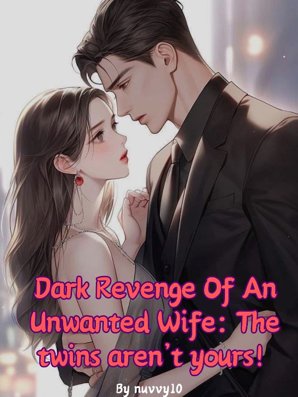 Icon of Dark Revenge Of An Unwanted Wife: The Twins Are Not Yours!