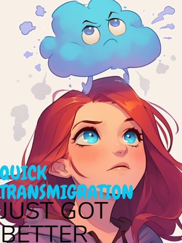 Quick Transmigration just got Better