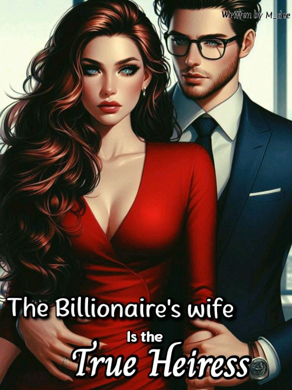 Icon of The Billionaire's Wife Is The True Heiress