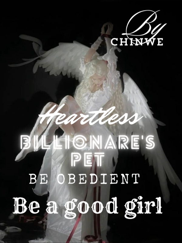 Icon of Heartless Billionaire's Pet: Be Obedient, Be A Good Girl