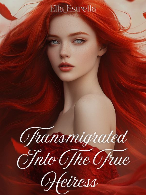 Icon of Transmigrated Into The True Heiress
