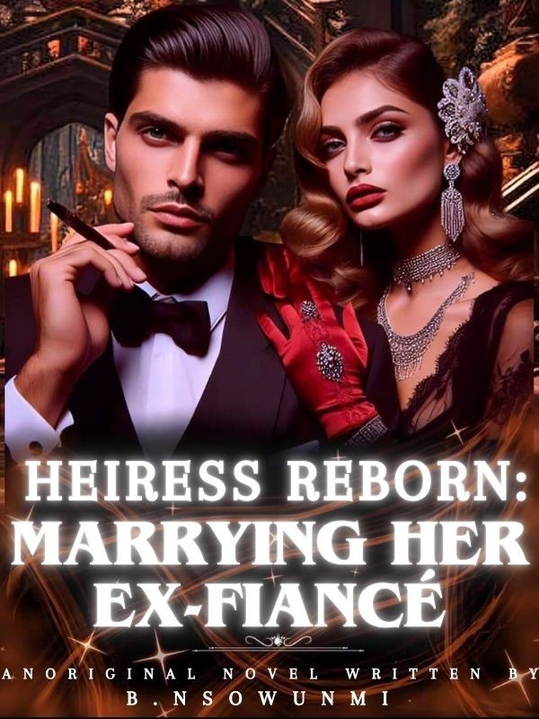 Icon of HEIRESS REBORN: MARRYING HER EX-FIANCÉ