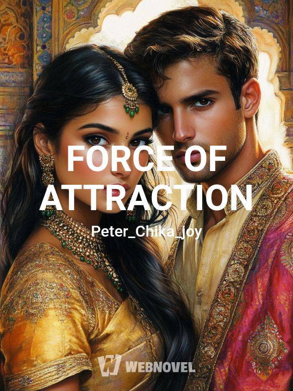 FORCE OF ATTRACTION