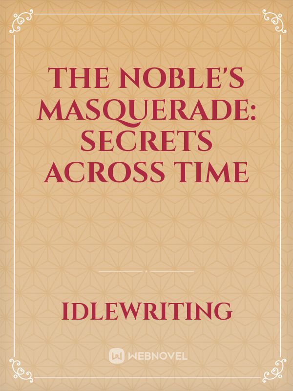 Icon of The Noble's Masquerade: Secrets Across Time