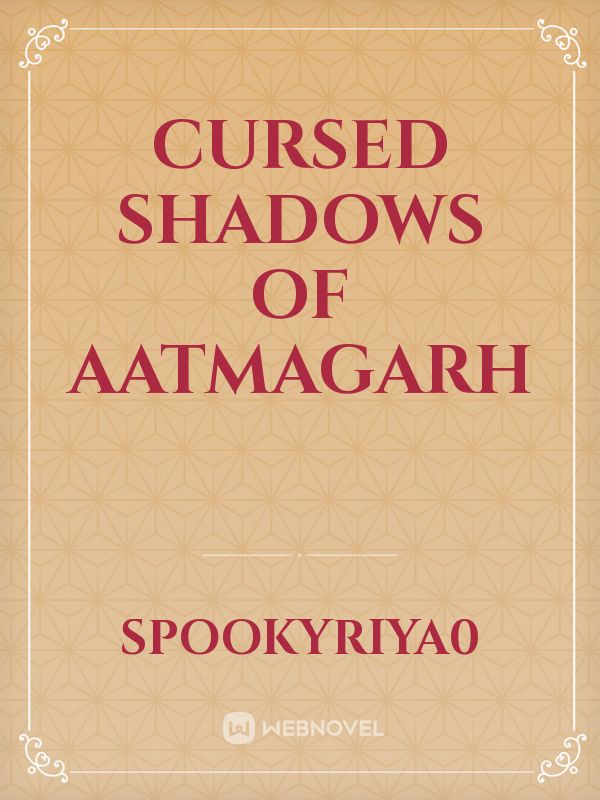 Icon of Cursed Shadows of Aatmagarh