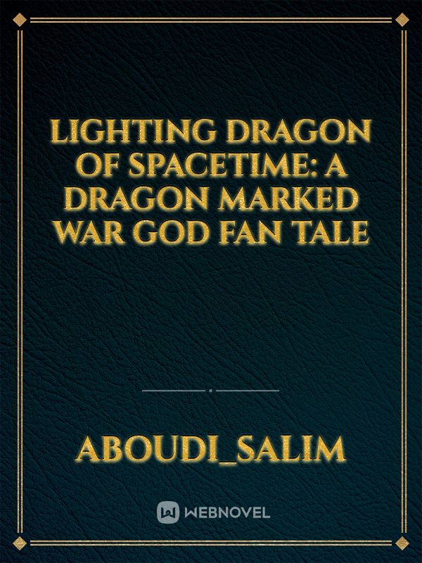 Icon of Lighting Dragon of Spacetime: A Dragon Marked War god fan tale