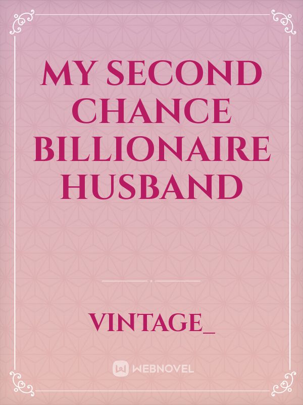 Icon of My second chance billionaire husband