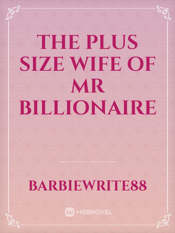 Icon of The Plus size wife of Mr billionaire