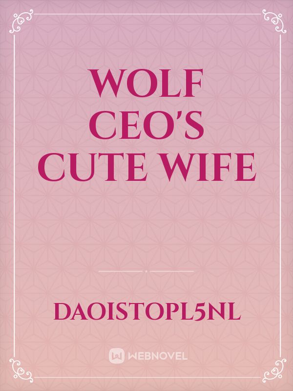 Icon of Wolf CEO's cute wife
