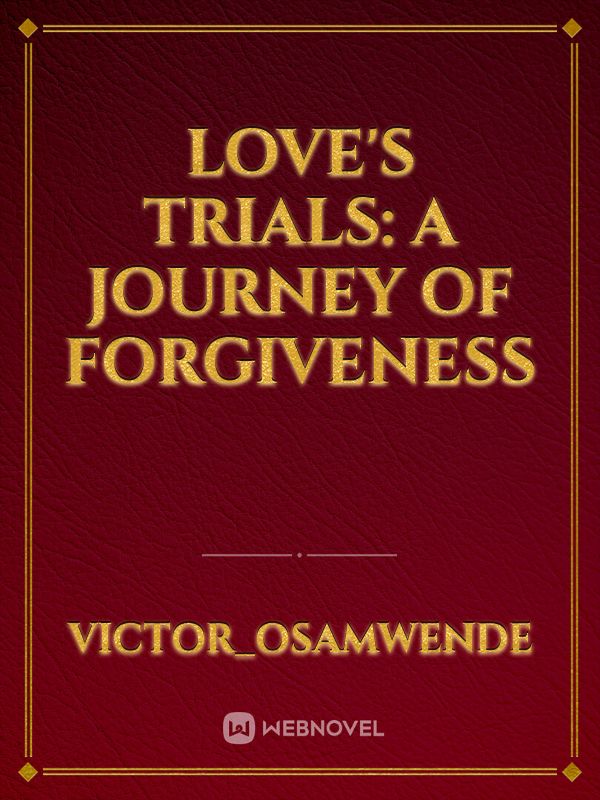 Icon of Love's Trials: A Journey of Forgiveness