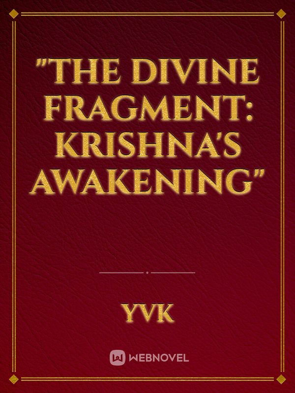 Icon of "The Divine Fragment: Krishna's Awakening"