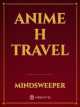 Icon of Anime H travel