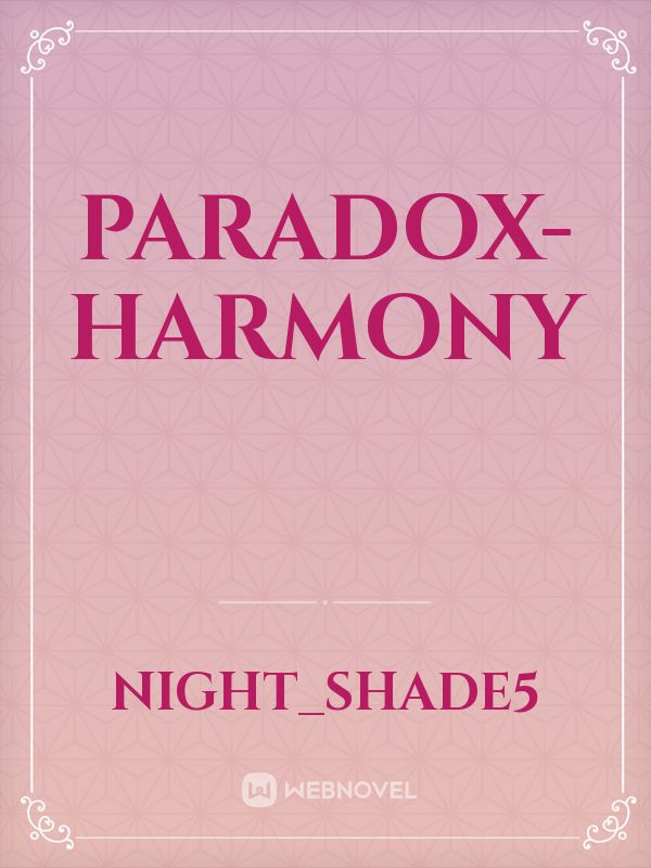 PARADOX-HARMONY