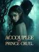 Icon of Accouplée au Prince Cruel