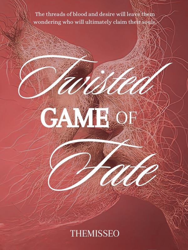 Twisted Game of Fate