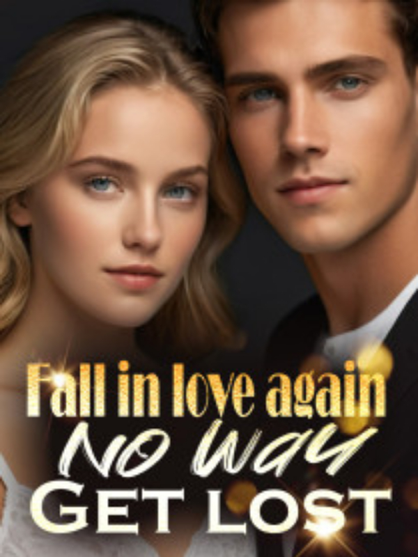 Icon of Fall in love again? No way! Get lost!