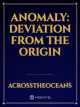 Icon of Anomaly: Deviation from the origin