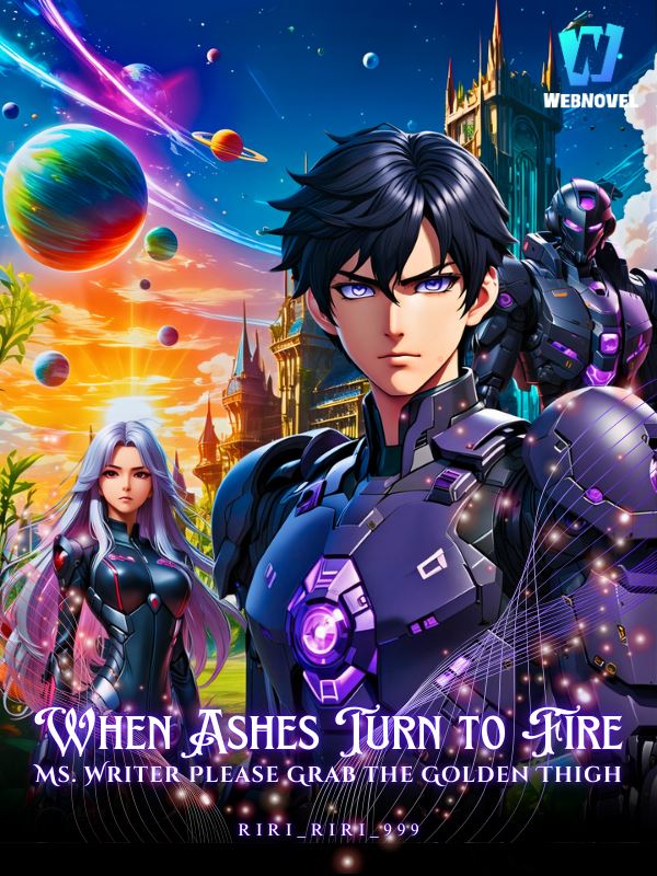 Icon of When Ashes Turn to Fire: Ms. Writer Please Grab the Golden Thigh