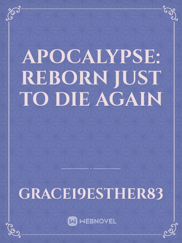 Icon of Apocalypse: Reborn Just To Die Again