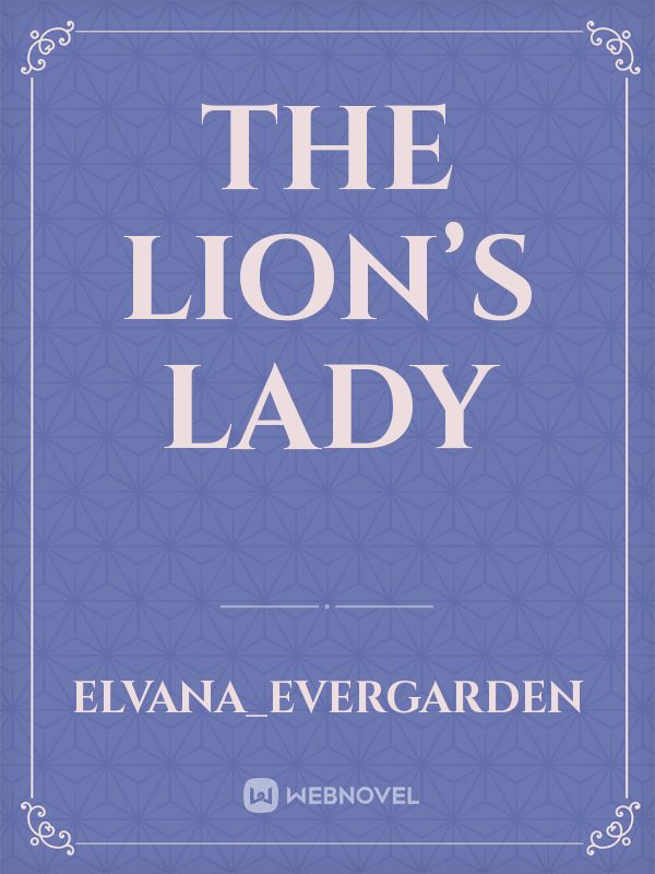 The Lion’s Lady