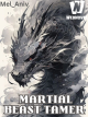 Icon of Martial Beast Tamer: Mastering all Martial Arts!
