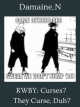 Icon of RWBY: Curses? They Curse, Duh?