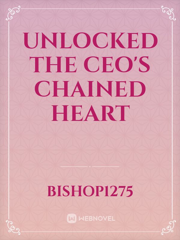Icon of Unlocked the CEO's Chained Heart