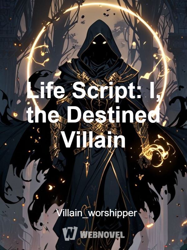 Icon of Life Script: I, the Destined Villain