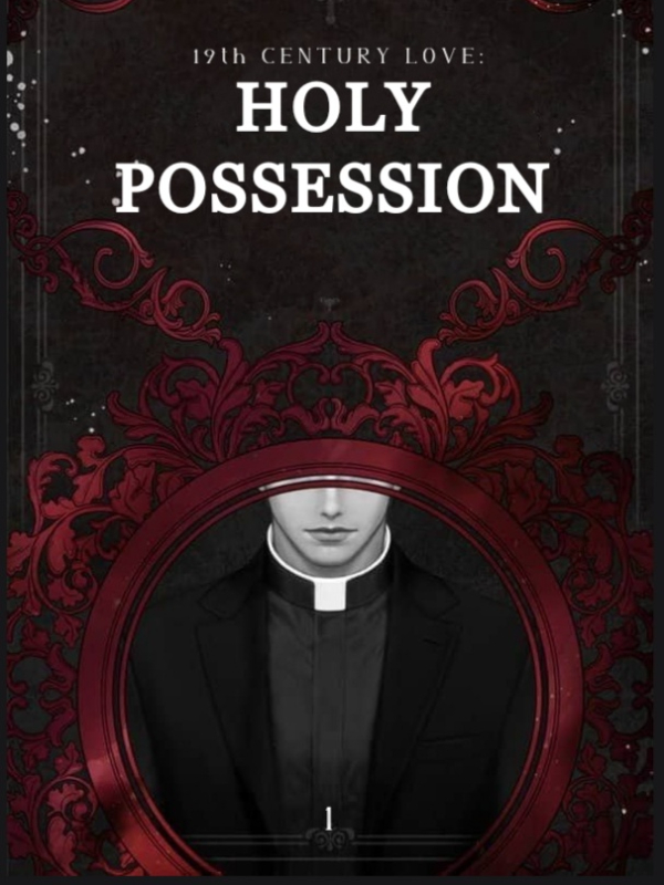 Icon of 19th Century Love: Holy Possession (BL)