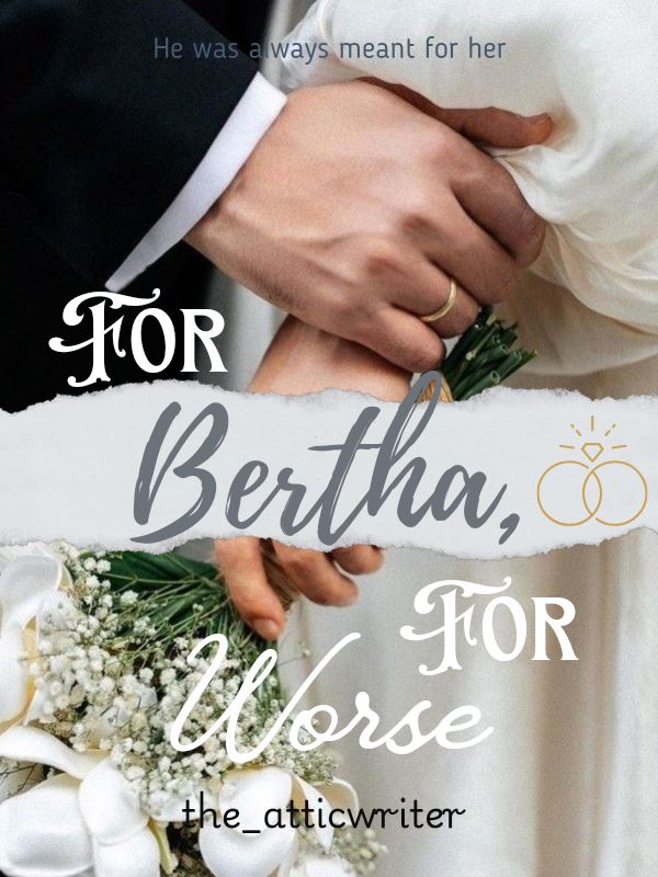 Icon of For Bertha, For Worse