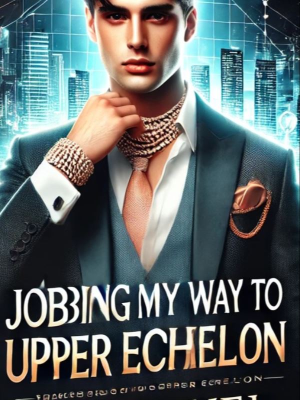 Icon of JOBBING MY WAY TO UPPER ECHELON
