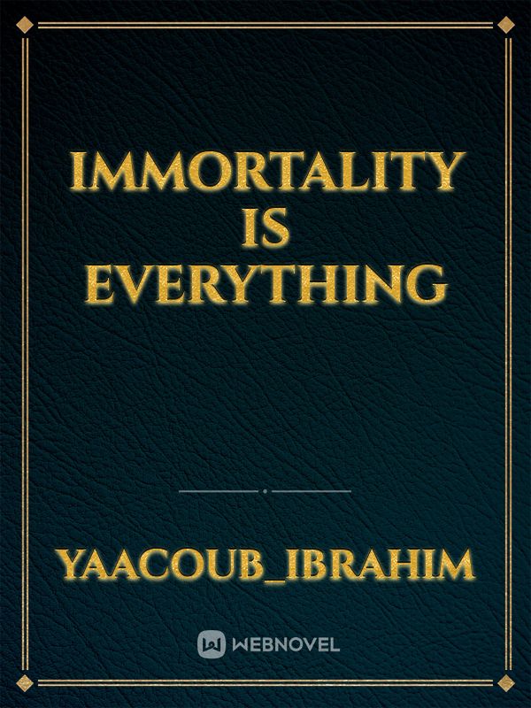 Icon of immortality is everything