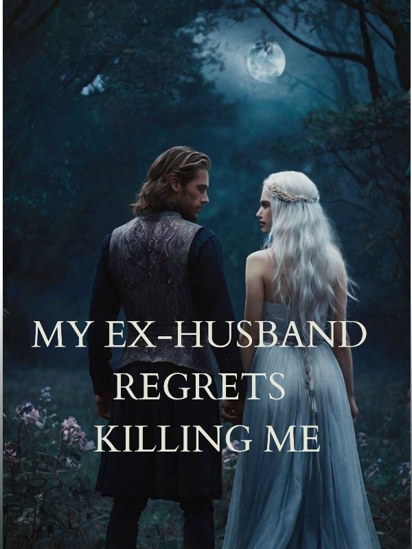Icon of My Ex-Husband Regrets Killing Me