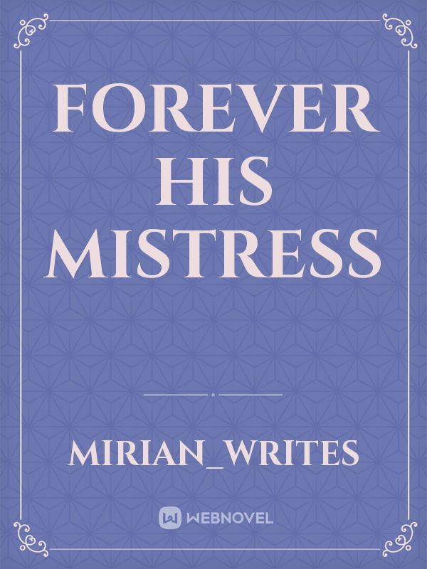 Icon of Forever His Mistress