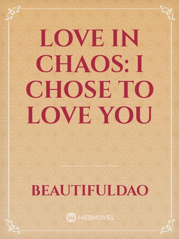 Icon of Love In chaos: I chose to love you